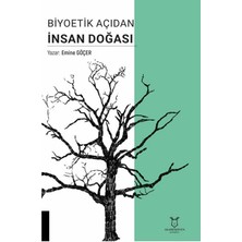 Akademisyen Kitabevi Biyoetik Açıdan Insan Doğası
