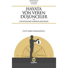 Kayıhan Yayınları Hayata Yön Veren Düşünceler ve Hayatımdaki Harikuladelikler