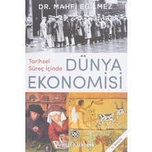 Tarihsel Süreç Içinde Dünya Ekonomisi