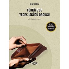 Türkiye’de Yedek Işgücü Ordusu - Kriz, Işsizlik, Ücret