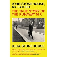 John Stonehouse, My Father: The True Story Of The Runaway Mp