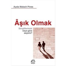 Aşık Olmak: Sevgililerimizi Neye Göre Seçeriz?