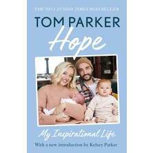 Hope: Read The Inspirational Life Behind Tom Parker