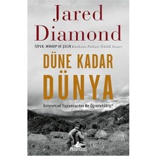 Düne Kadar Dünya: Geleneksel Toplumlardan Ne Öğrenebiliriz?