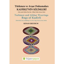 Kadirli’nin Kilimleri: Türkmen ve Avşar Dokumaları