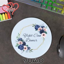 Vuao Kişiye Özel Isimli Yuvarlak Mouse Pad 19.5 Cm, Kaymaz Taban - Baskılı Mousepad