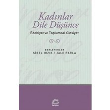 Kadınlar Dile Düşünce: Edebiyat ve Toplumsal Cinsiyet