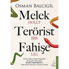 Melek Terörist Fahişe: Devlet, Mafya, Siyaset Üçgeninde Bir Genelev Patroniçesi Matilt Manukyan’ın Nefes Kesen Macerası ve Ermeni Terörü