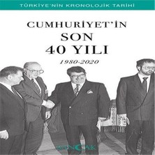 Colezium Cumhuriyetin Son 40 Yılı (1980-2020) - Türkiye’nin Kronolojik Tarihi