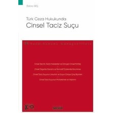 Türk Ceza Hukukunda Cinsel Taciz Suçu: Ceza Hukuku Monografileri