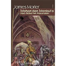 Isfahan'dan Istanbul'a Hacı Baba'nın Maceraları