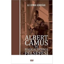 Albert Camus ve Başkaldırma Felsefesi