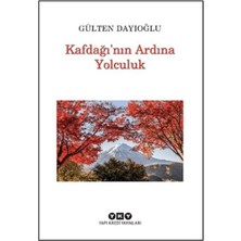 Colezium Kafdağı'nın Ardına Yolculuk