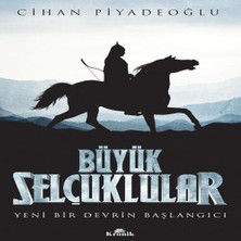 Colezium Büyük Selçuklular - Yeni Bir Devrin Başlangıcı
