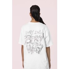 Sevbano Baby I Was Born This Way Yazılı Sırt Baskılı Unisex Oversize Şarkıcı Lady Gaga Tişört