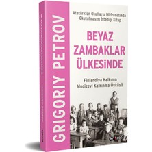 Beyaz Zambaklar Ülkesinde - Finlandiya Halkının Mucizevi Kalkınma Öyküsü