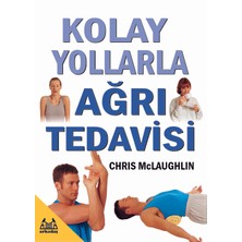 Kolay Yollarla Ağrı Tedavisi
