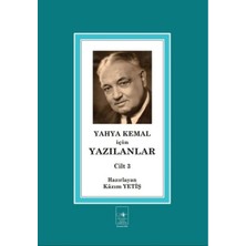 Yahya Kemal Için Yazılanlar Cilt 3