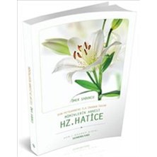 Son Peygambere Ilk Inanan Insan Müminlerin Annesi Hz. Hatice