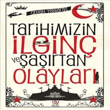 Tarihimizin Ilginç ve Şaşırtan Olayları