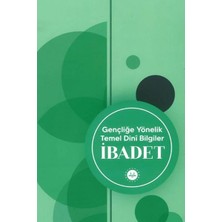 Gençliğe Yönelik Temel Dini Bilgiler Ibadet