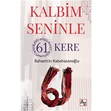Kalbim Seninle 61 Kere