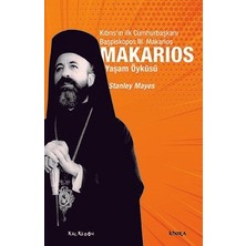 Makarios - Kıbrıs’ın Ilk Cumhurbaşkanı Başpiskopos Makarios’un Yaşam Öyküsü