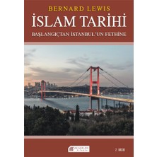 Islam Tarihi: Başlangıçtan Istanbul`un Fethine - Politika ve Savaşlar