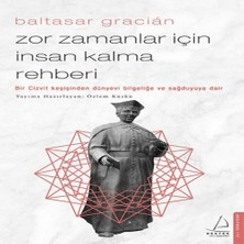 Zor Zamanlar Için Insan Kalma Rehberi - Bir Cizvit Keşişinden Dünyevi Bilgeliğe ve Sağduyu