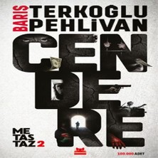 LTG Nova Metastaz 2: Cendere