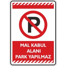 İsg Tabelam 25X35CM/FOSFORLU Kompozit/mal Kabul Alanı Park Yapılmaz