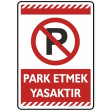 İsg Tabelam 35X50CM/KOMPOZIT/PARK Etmek Yasaktır
