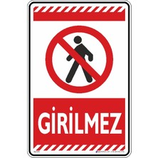 İsg Tabelam 25X35CM/DEKOTA/GIRILMEZ