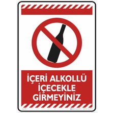 İsg Tabelam 25X35CM/KOMPOZIT/İÇERI Alkollü Içecekle Girmeyiniz/v2