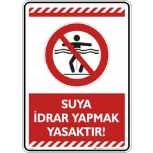 İsg Tabelam 25X35CM/DEKOTA/SUYA Idrar Yapmak Yasaktır