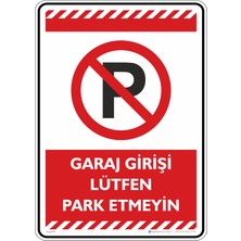 İsg Tabelam 35X50CM/FOSFORLU Kompozit/garaj Girişi Lütfen Park Etmeyin