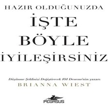 Hazır Olduğunuzda Işte Böyle Iyileşirsiniz