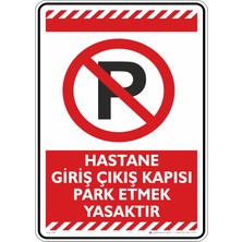 İsg Tabelam 25X35CM/FOSFORLU Kompozit/hastane Giriş Çıkış Kapısı Park Etmek Yasaktır