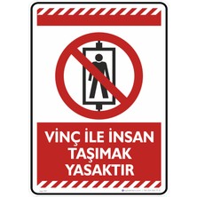 İsg Tabelam 25X35CM/KOMPOZIT/VINÇ ile Insan Taşımak Yasaktır