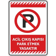 İsg Tabelam 35X50CM/FOSFORLU Kompozit/acil Çıkış Kapısı Park Etmek Yasaktır