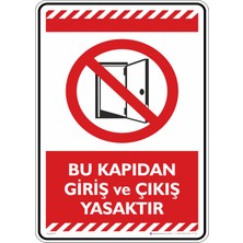 İsg Tabelam 35X50CM/FOSFORLU Kompozit/bu Kapıdan Giriş Çıkış Yasaktır