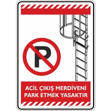 İsg Tabelam 25X35CM/ETIKET/ACIL Çıkış Merdiveni Park Etmek Yasaktır