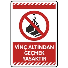 İsg Tabelam 25X35CM/FOSFORLU Kompozit/vinç Altından Geçmek Yasaktır