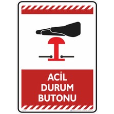 İsg Tabelam 35X50CM/DEKOTA/ACIL Durum Butonu