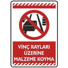 İsg Tabelam 35X50CM/FOSFORLU Kompozit/vinç Rayları Üzerine Malzeme Koyma