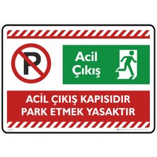 İsg Tabelam 35X50CM/KOMPOZIT/ACIL Çıkış Kapışıdır Park Etmek Yasaktır/v2