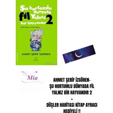 Elma Yayınevi Ahmet Şerif Izgören- Şu Hortumlu Dünyada Fil Yalnız Bir Hayvandır 2 + Düşler Haritası Kitap Ayracı Hediyeli !!