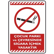 İsg Tabelam 35X50CM/FOSFORLU Kompozit/çocuk Parkı ve Çevresinde Sigara Içmek Yasaktır