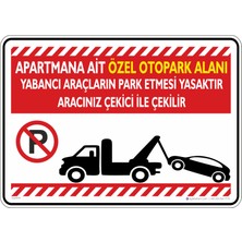 İsg Tabelam 25X35CM/DEKOTA/APARTMANA Ait Özel Otopark Alanı Yabancı Araçların Park Etmesi Yasaktır/v2