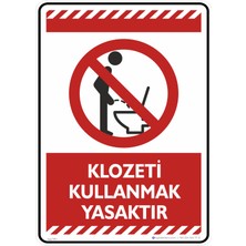 İsg Tabelam 25X35CM/FOSFORLU Kompozit/klozeti Kullanmak Yasaktır